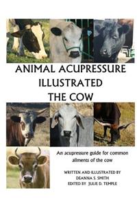 Animal Acupressure Illustrated The Cow