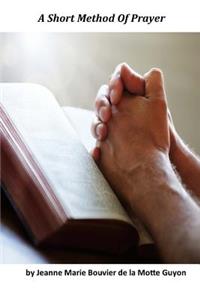 A Short Method of Prayer