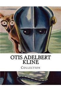 Otis Adelbert KLINE, Collection