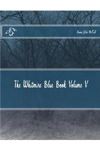 Whitmire Blue Book Volume V