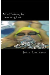 Mind Training for Swimming Fast