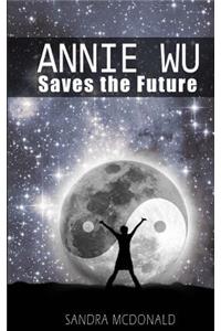 Annie Wu Saves the Future