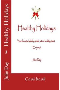 Healthy Holidays Cookbook