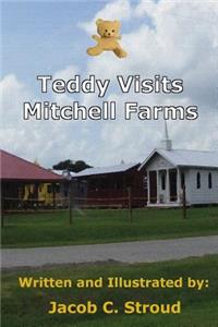 Teddy Visits Mitchell Farms