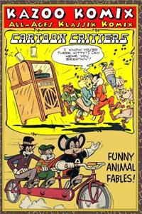 Kazoo Komix: Cartoon Critters
