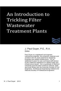 An Introduction to Trickling Filter Wastewater Treatment Plants