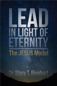 Lead in Light of Eternity