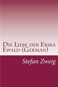 Die Liebe der Erika Ewald (German)