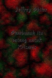 Pembunuh Itu Datang Untuk Krismas