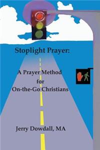 Stoplight Prayer