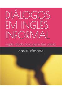 Diálogos Em Inglês Informal