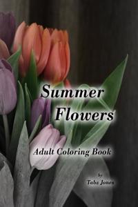 Summer Flowers Adult Coloring Book
