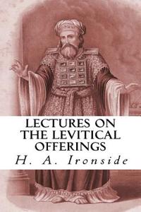 Lectures on the Levitical Offerings