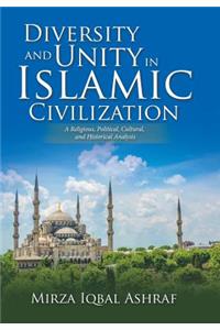 Diversity and Unity in Islamic Civilization