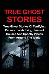 True Ghost Stories