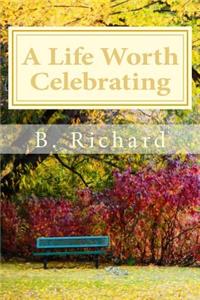 Life Worth Celebrating