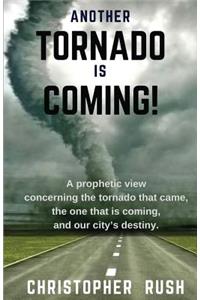 Another Tornado Is Coming