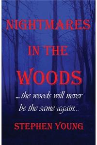 Nightmares in the Woods