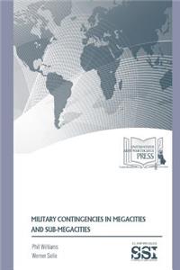 Military Contingencies in Megacities and Sub-Megacities