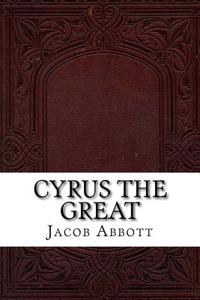 Cyrus the Great