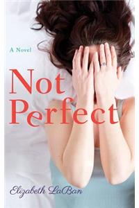 Not Perfect