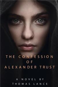 Confession of Alexander Trust