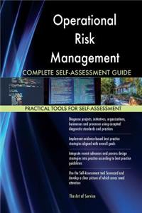 Operational Risk Management Complete Self-Assessment Guide