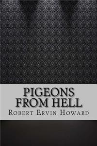 Pigeons from Hell