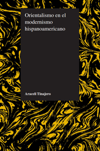 Orientalismo En El Modernismo Hispanoamericano