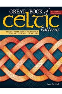 Great Book of Celtic Patterns, Second Edition, Revised and Expanded