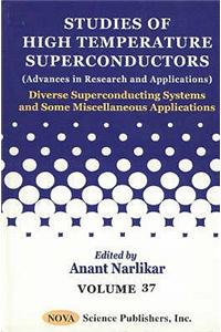 Studies of High Temperature Superconductors, Volume 37