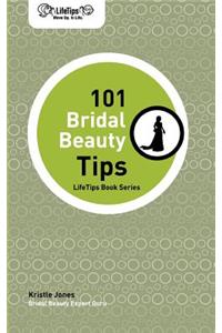 Lifetips 101 Bridal Beauty Tips