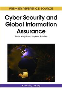 Cyber Security and Global Information Assurance