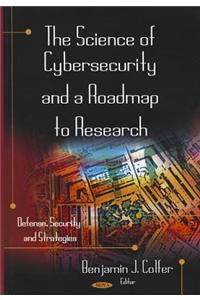 Science of Cybersecurity & a Roadmap to Research