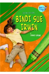 Day by Day With... Bindi Sue Irwin