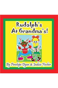 Rudolph's at Grandma's!