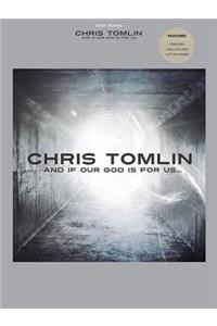 Chris Tomlin - And If Our God Is for Us