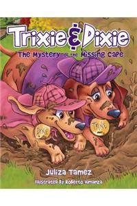 Trixie & Dixie