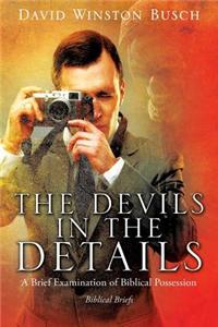 The Devils in the Details