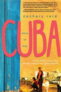 Cuba, More or Less