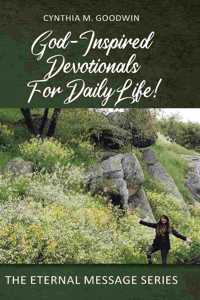God-Inspired Devotionals for Daily Life!