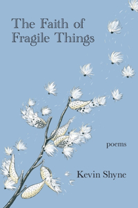 Faith of Fragile Things
