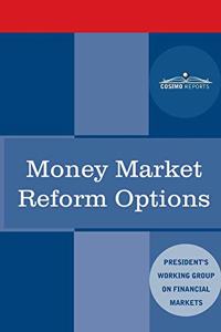Money Market Reform Options