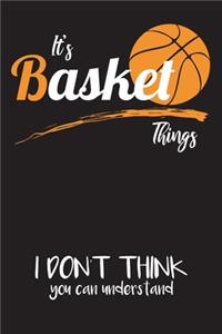 It's Basketball Things, I don't think You can understand
