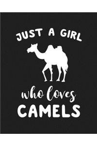 Just A Girl Who Loves Camels