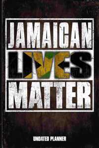 Jamaican Lives Matter Undated Planner