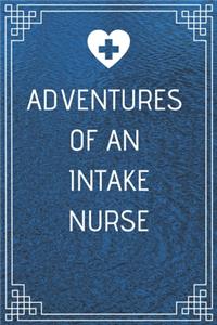 Adventures of An Intake Nurse