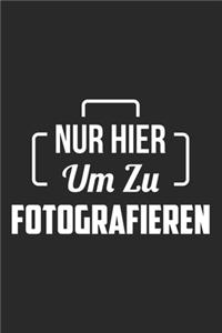 Nur Hier Um Zu Fotografieren