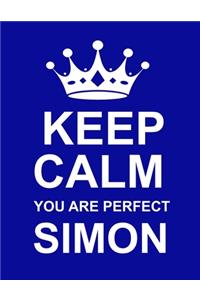 Keep Calm You Are Perfect Simon