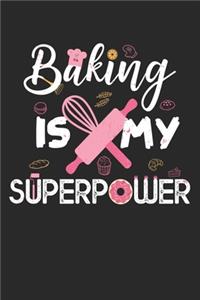 Baking Is My Superpower